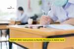 TANCET 2022: Instructions to Rectify Mistakes in Admit Card
