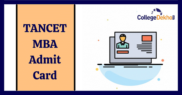 TANCET MBA 2024 Admit Card: Steps to Download, Details
