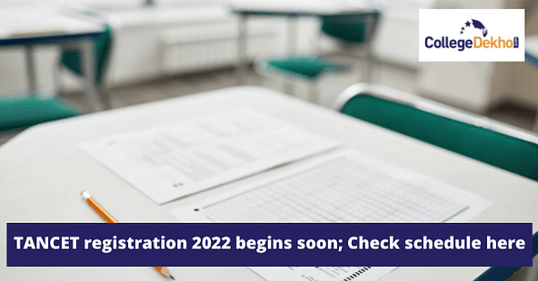 TANCET registration 2022 begins soon; Check schedule here