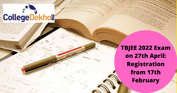 TBJEE 2022 Exam on 27th April: Registration from 17th February