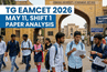TG EAMCET 2026 May 11 Shift 1 Paper Moderate to Tough: Physics Slightly Tougher than Pervious Shifts