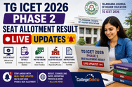 TG ICET 2026 Phase 2 Seat Allotment Result (OUT) LIVE Updates: Release Time; Seat Acceptance Process