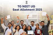 TG NEET UG సీట్ల కేటాయింపు 2025 అంచనా విడుదల తేదీ