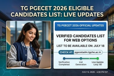 TG PGECET 2026 Eligible Candidates List LIVE Updates: Verified Candidates for Web Options on July 18 @pgecetadm.tgche.ac.in