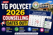 TG POLYCET 2026 Counselling Dates Announced; Round 1 Registration to Begin on May 27
