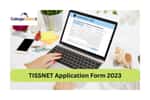 TISSNET Application Form 2023 last date