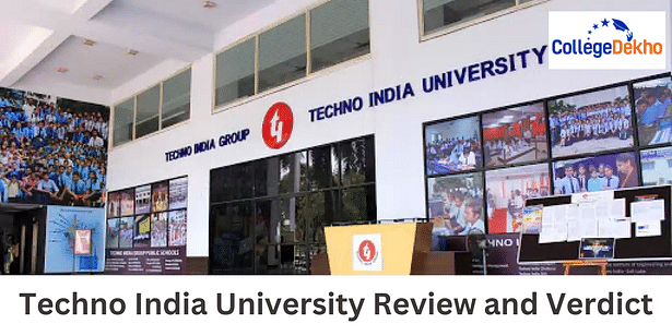 Techno India University's Review and Verdict by CollegeDekho