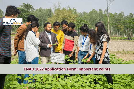 TNAU 2022 Application Form for UG Agriculture Courses Closing on August 10: Important Points to Note