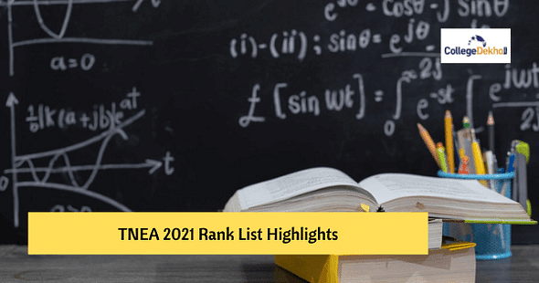 TNEA 2021 Rank List Highlights – Total No. of Candidates Qualified, Seats Available, Topper Details
