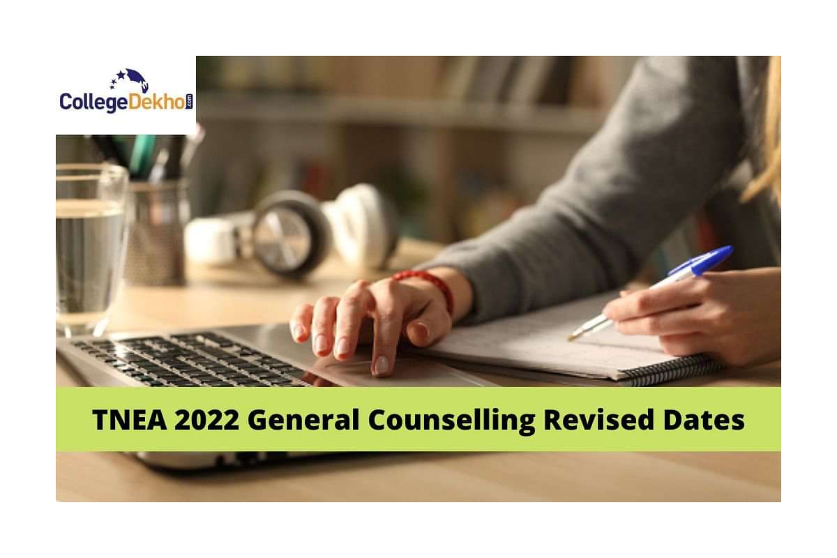 TNEA 2022 General Counselling Revised Dates Released: Check Schedule ...