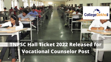 TNPSC Hall Ticket 2022 Released for Vocational Counselor Post
