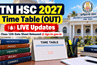 TN HSC 2027 Time Table (OUT) LIVE Updates: Class 12th Date Sheet Released @dge.tn.gov.in