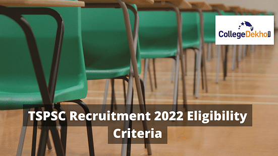 TSPSC Recruitment 2022 Eligibility Criteria