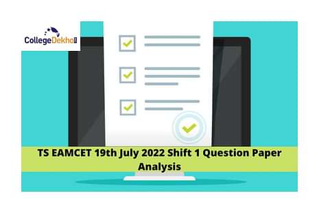 TS EAMCET 19th July 2022 Shift 1 Question Paper Analysis