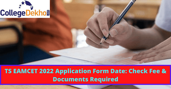 TS EAMCET 2022 Application Form Date: Check Fee & Documents Required