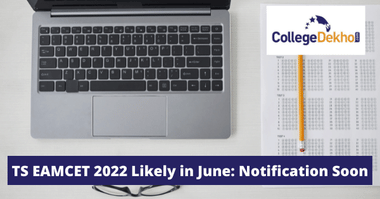 TS EAMCET 2022 Likely in June: Notification Soon