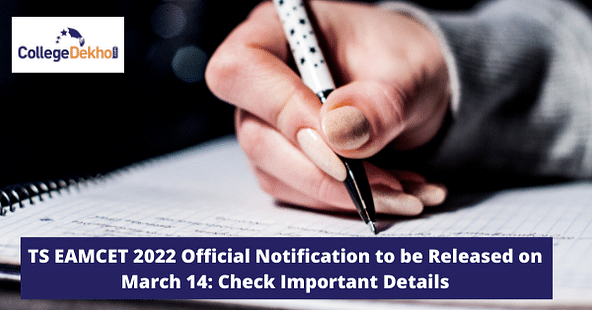 TS EAMCET 2022 Official Notification to be Released on March 14: Check Important Details