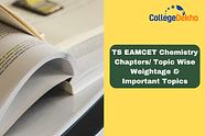 TS EAMCET 2024 Chemistry Chapters/ Topic Wise Weightage & Important Topics