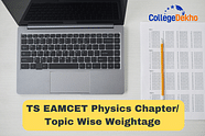 TS EAMCET 2024 Physics Chapter/ Topic Wise Weightage & Important Topics