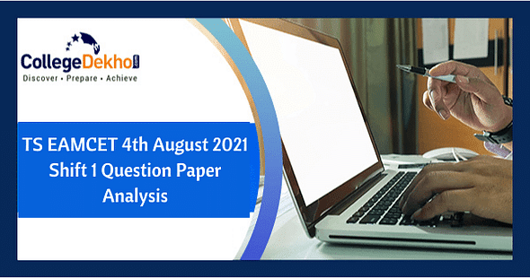 TS EAMCET 4th Aug 2021 Shift 1 Question Paper Analysis, Answer Key, Solutions