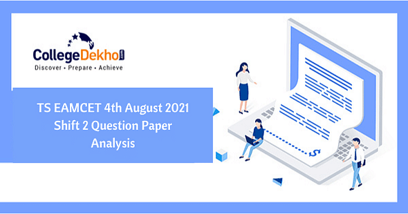 TS EAMCET 4th Aug 2021 Shift 2 Question Paper Analysis, Answer Key, Solutions