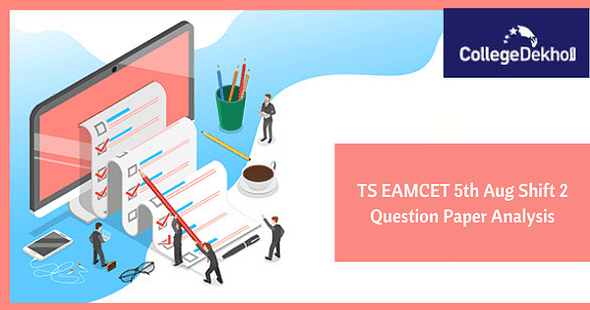 TS EAMCET 5th Aug 2021 Shift 2 Question Paper Analysis, Answer Key, Solutions