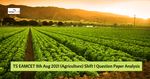 TS EAMCET 9th Aug 2021 (Agriculture) Shift 1 Question Paper Analysis, Answer Key, Solutions