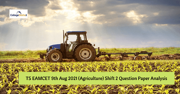 TS EAMCET 9th Aug 2021 (Agriculture) Shift 2 Question Paper Analysis, Answer Key, Solutions