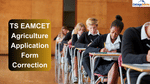 TS EAMCET Agriculture Application Form Correction