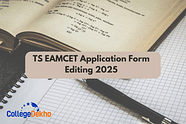 TG EAMCET Application Form Editing 2025 (Apr 6-8): Dates, Steps to Make Corrections