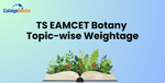 TS EAMCET Botany Topic-wise Weightage
