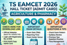 TS EAMCET Hall Ticket 2026 LIVE Updates: Download Link for Agriculture & Pharmacy; Important Questions