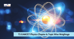 TS EAMCET Physics Chapter/ Topic Wise Weightage & Important Topics
