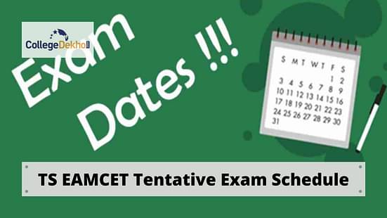 TS EAMCET 2022 Tentative Exam Schedule