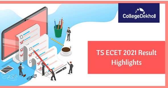 TS ECET 2021 Result Highlights – Check Pass Percentage (Branch-Wise), Total No. of Candidates Qualified