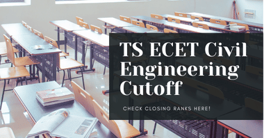 TS ECET B.Tech Civil Engineering Cutoff 2024