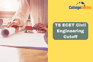 TS ECET Civil Engineering Cutoff 2024 - Check Closing Ranks Here