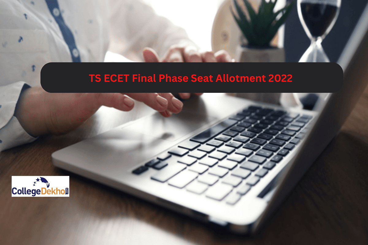 TS ECET Final Phase Seat Allotment 2022 (Released) Live Updates: TSCHE ...