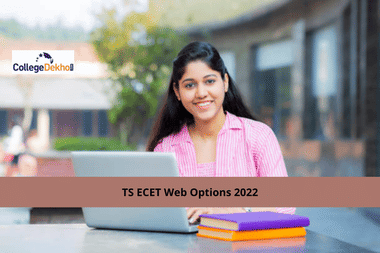 TS ECET Web Options 2022 Last Date September 14: Steps to Fill Choices, Freezing