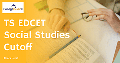 TS EDCET Social Studies Cutoff: Check Opening & Closing Ranks Here!