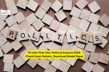 TS Inter First Year Political Science 2023: Check Exam Pattern, Download Model Paper