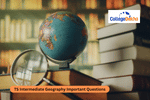 TS Intermediate Geography Important Questions 2026