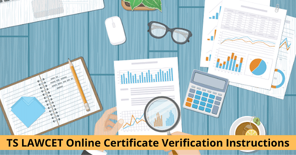 Instructions Regarding TS LAWCET 2021 Online Certificate Verification