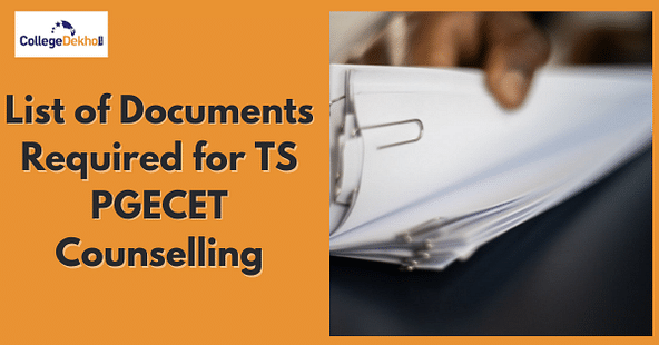 List of Documents Required for TS PGECET 2023 Counselling