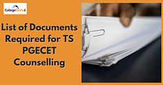List of Documents Required for TS PGECET 2024 Counselling