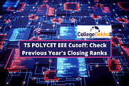 TS POLYCET EEE Cutoff 2024: Check Previous Year's Closing Ranks