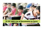 List of Documents Required on TS TET Exam Day