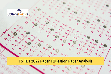 TS TET 2022 Paper 1 Question Paper Analysis, Answer Key, Solutions