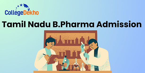 Tamil Nadu B.Pharm Admissions