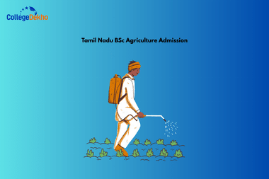 Tamil Nadu BSc Agriculture Admission 2025
